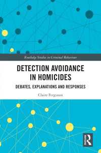 Detection Avoidance in Homicide : Debates, Explanations and Responses