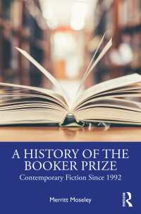 ブッカー賞の歴史<br>A History of the Booker Prize : Contemporary Fiction Since 1992