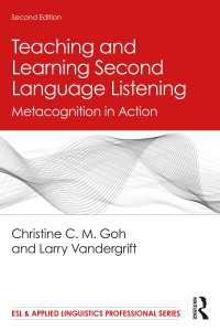 第二言語の聴解教授・学習：メタ認知的アプローチの実践（第２版）<br>Teaching and Learning Second Language Listening : Metacognition in Action（2 NED）
