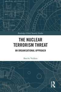 The Nuclear Terrorism Threat : An Organisational Approach