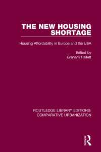 The New Housing Shortage : Housing Affordability in Europe and the USA