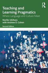 Teaching and Learning Pragmatics : Where Language and Culture Meet（2 NED）