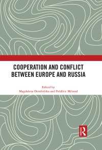Cooperation and Conflict between Europe and Russia
