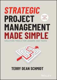 戦略的プロジェクト管理実践入門（第２版）<br>Strategic Project Management Made Simple : Solution Tools for Leaders and Teams（2）