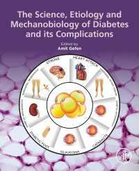 糖尿病と合併症の科学・病因学・メカノバイオロジー<br>The Science, Etiology and Mechanobiology of Diabetes and its Complications