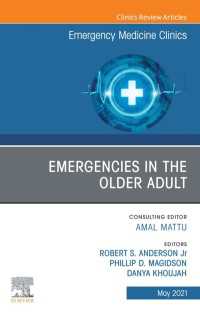 Emergencies in the Older Adult, An Issue of Emergency Medicine Clinics of North America