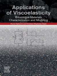 Applications of Viscoelasticity : Bituminous Materials Characterization and Modeling
