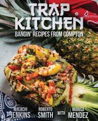 Trap Kitchen : Bangin' Recipes from Compton
