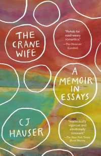 The Crane Wife : A Memoir in Essays