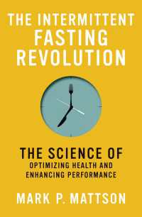 断続的断食革命：健康最適化とパフォーマンス向上の科学<br>The Intermittent Fasting Revolution : The Science of Optimizing Health and Enhancing Performance
