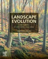 Landscape Evolution : Landforms, Ecosystems, and Soils