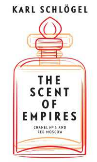 The Scent of Empires : Chanel No. 5 and Red Moscow
