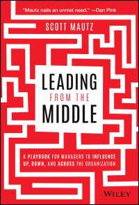 中間管理職による組織変革<br>Leading from the Middle : A Playbook for Managers to Influence Up, Down, and Across the Organization
