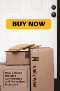 アマゾンのブランド化とインフラとしての独占<br>Buy Now : How Amazon Branded Convenience and Normalized Monopoly