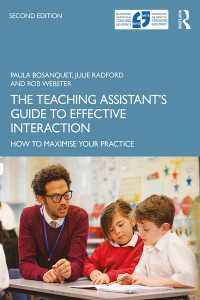 The Teaching Assistant's Guide to Effective Interaction : How to Maximise Your Practice（2 NED）