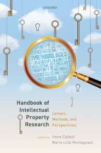 知的所有権の調査法ハンドブック<br>Handbook of Intellectual Property Research : Lenses, Methods, and Perspectives