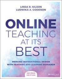 Ｌ．Ｂ．ニルソン著／最高のオンライン教育ガイド（第２版）<br>Online Teaching at Its Best : Merging Instructional Design with Teaching and Learning Research（2）