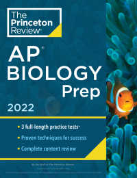 Princeton Review AP Biology Prep, 2022 : Practice Tests + Complete Content Review + Strategies & Techniques