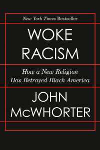 Woke Racism : How a New Religion Has Betrayed Black America