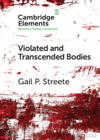 Violated and Transcended Bodies : Gender, Martyrdom, and Asceticism in Early Christianity