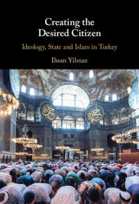 Creating the Desired Citizen : Ideology, State and Islam in Turkey