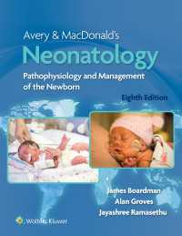 アヴェリー新生児学（第８版）<br>Avery & MacDonald's Neonatology : Pathophysiology and Management of the Newborn（8）
