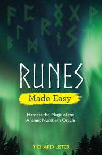 Runes Made Easy : Harness the Magic of the Ancient Northern Oracle