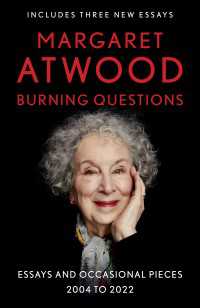 Burning Questions : Essays and Occasional Pieces, 2004 to 2021