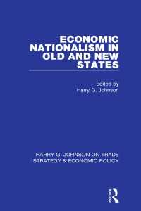 Economic Nationalism in Old and New States