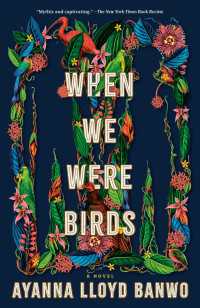 When We Were Birds : A Novel