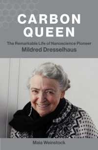 Carbon Queen : The Remarkable Life of Nanoscience Pioneer Mildred Dresselhaus