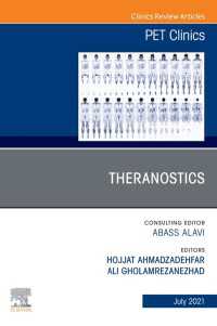 Theranostics, An Issue of PET Clinics , E-Book : Theranostics, An Issue of PET Clinics , E-Book