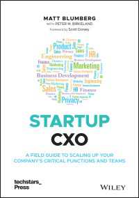 Startup CXO : A Field Guide to Scaling Up Your Company's Critical Functions and Teams