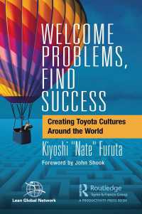 世界に広がるトヨタの企業文化<br>Welcome Problems, Find Success : Creating Toyota Cultures Around the World