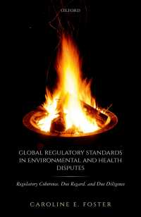 Global Regulatory Standards in Environmental and Health Disputes : Regulatory Coherence, Due Regard, and Due Diligence