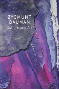 Ｚ．バウマン著作選集　第１巻：文化・芸術<br>Culture and Art : Selected Writings, Volume 1