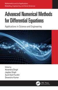 Advanced Numerical Methods for Differential Equations : Applications in Science and Engineering