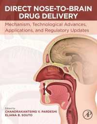 Direct Nose-to-Brain Drug Delivery : Mechanism, Technological Advances, Applications, and Regulatory Updates