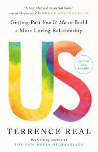 Us : Getting Past You & Me to Build a More Loving Relationship