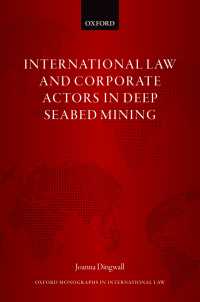International Law and Corporate Actors in Deep Seabed Mining