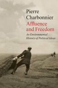 豊かさと自由：政治的理念の環境史（英訳）<br>Affluence and Freedom : An Environmental History of Political Ideas