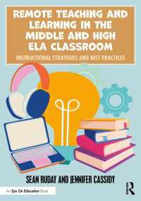 Remote Teaching and Learning in the Middle and High ELA Classroom : Instructional Strategies and Best Practices