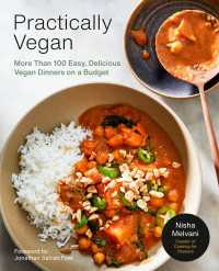 Practically Vegan : More Than 100 Easy, Delicious Vegan Dinners on a Budget: A Cookbook