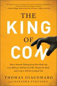 The King of Con : How a Smooth-Talking Jersey Boy Made and Lost Billions, Baffled the FBI, Eluded the Mob, and Lived to Tell the Crooked Tale