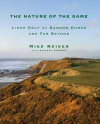 The Nature of the Game : Links Golf at Bandon Dunes and Far Beyond