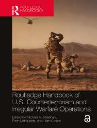 ラウトレッジ版　米国の対テロ・不正規戦ハンドブック<br>Routledge Handbook of U.S. Counterterrorism and Irregular Warfare Operations