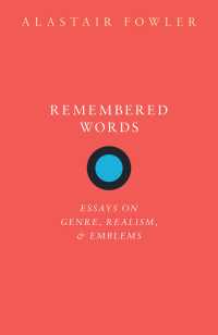 Remembered Words : Essays on Genre, Realism, and Emblems