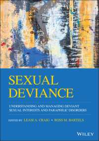 Sexual Deviance : Understanding and Managing Deviant Sexual Interests and Paraphilic Disorders