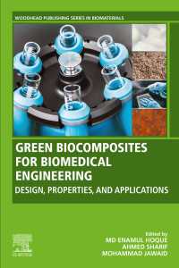 Green Biocomposites for Biomedical Engineering : Design, Properties, and Applications