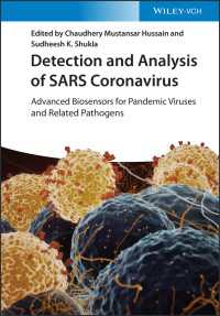 SARSコロナウイルスの検出と分析<br>Detection and Analysis of SARS Coronavirus : Advanced Biosensors for Pandemic Viruses and Related Pathogens